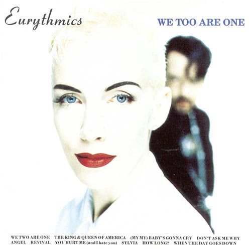EURYTHMICS - WE TOO ARE ONE