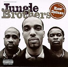 JUNGLE BROTHERS - RAW DELUXE