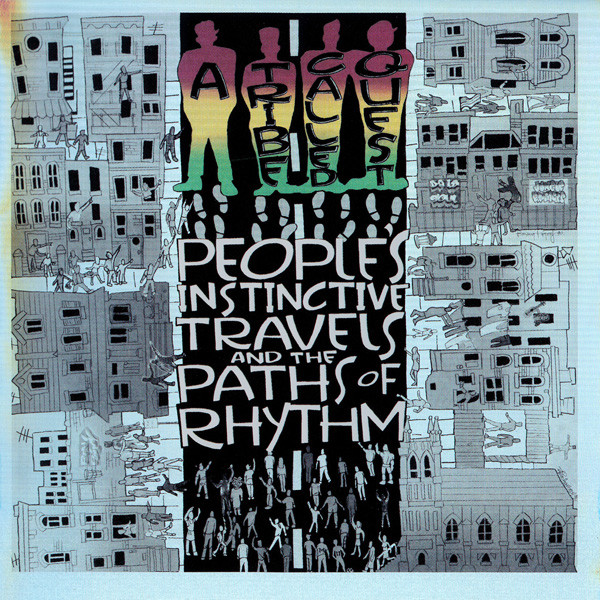 A TRIBE CALLED QUEST - PEOPLE´S INSTINCTIVE TRAVELS AND THE PATH