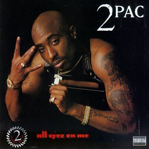 2 PAC - ALL EYEZ ON ME