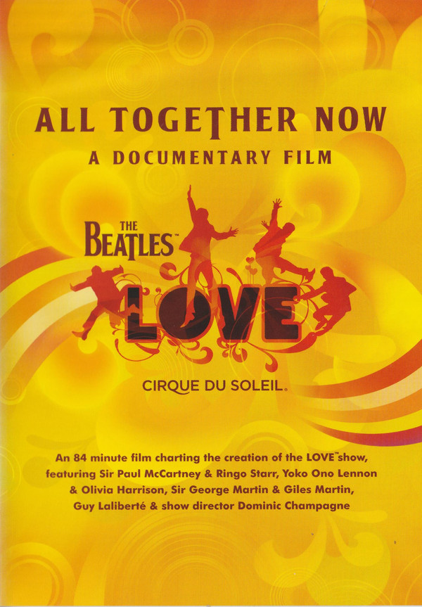 BEATLES - LOVE : ALL TOGETHER NOW A DOCUMENTARY FILM