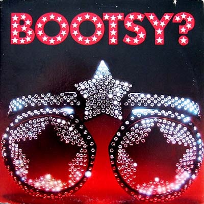 BOOTSY´S RUBBER BAND - BOOTSY? PLAYER OF THE YEAR
