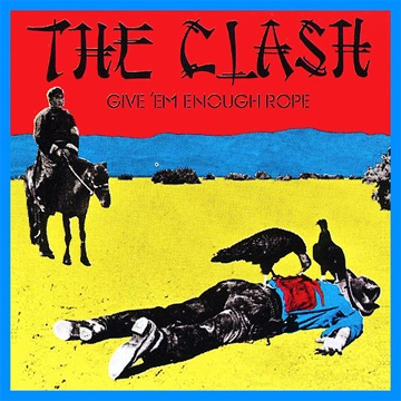 CLASH - GIVE´EM ENOUGH ROPE