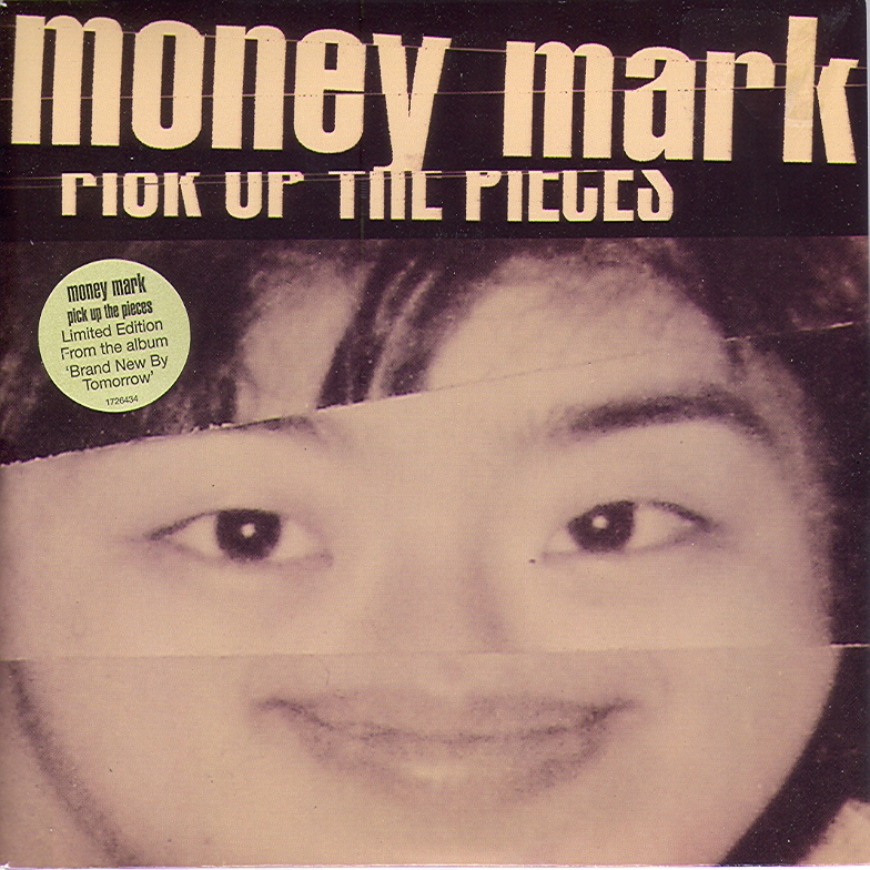MONEY MARK - PICK UP THE PIECES / WATCH OUT!
