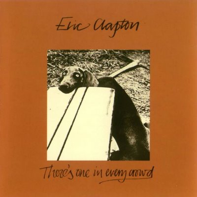 ERIC CLAPTON - THERE´S ONE IN EVERY CROWD