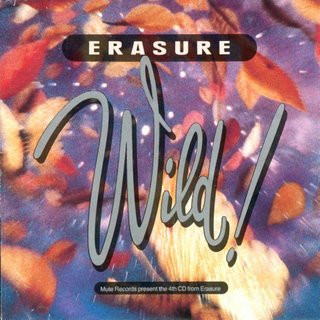 ERASURE - WILD