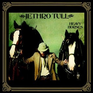 JETHRO TULL - HEAVY HORSES