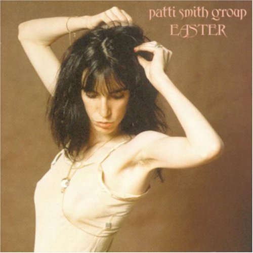 PATTI SMITH GROUP - EASTER