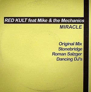 RED KULT FEAT MIKE AND THE MECHANICS - MIRACLE
