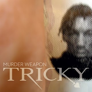 TRICKY - MURDER WEAPON