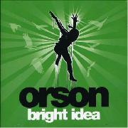 ORSON - BRIGHT IDEA - Kliknutím na obrázek zavřete