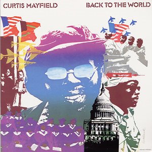 CURTIS MAYFIELD - BACK TO THE WORLD - COLORED VINYL