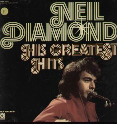 NEIL DIAMOND - HIS GREATEST HITS