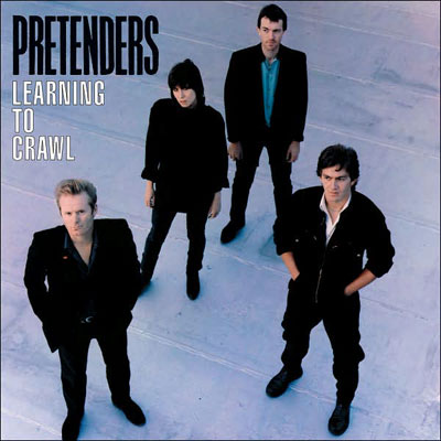 PRETENDERS - LEARNING TO CRAWL