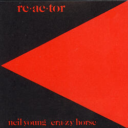 NEIL YOUNG - REACTOR