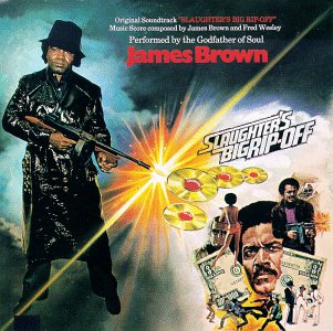 JAMES BROWN - SLAUGHTER´S BIG RIP-OFF