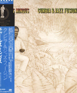 Charles Mingus ‎– Cumbia & Jazz Fusion -  Japan
