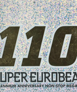 Various ‎– Super Eurobeat Vol. 110 - Millennium Anniversary Non-Stop Megamix
